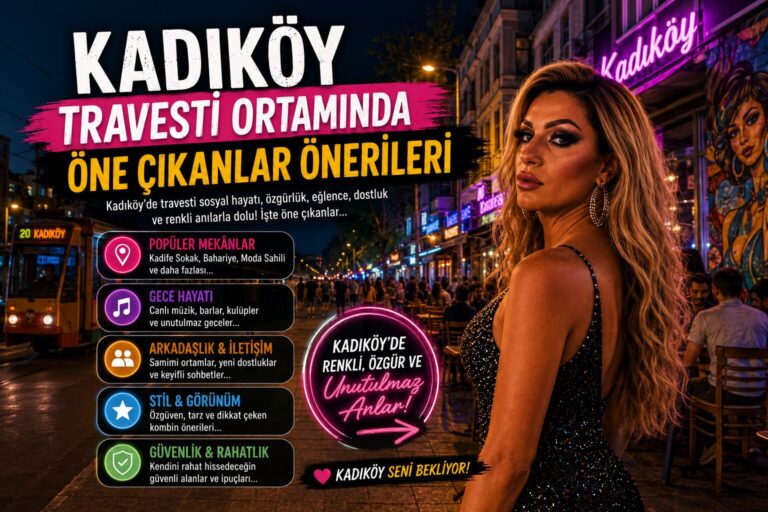 Kadıköy Travesti Ortamında Öne Çıkanlar
